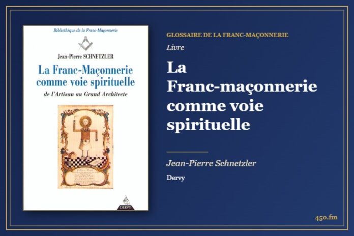 La Franc-maçonnerie comme voie spirituelle (Livre) – Glossaire de la franc-maçonnerie 450.fm