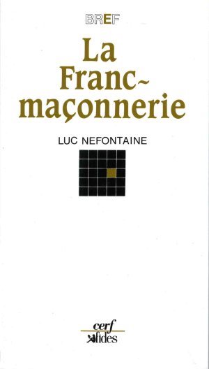 Couverture du livre La Franc-maçonnerie