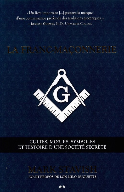Couverture du livre La franc-maçonnerie&nbsp;: cultes, mœurs, symboles et histoire d’une société secrète