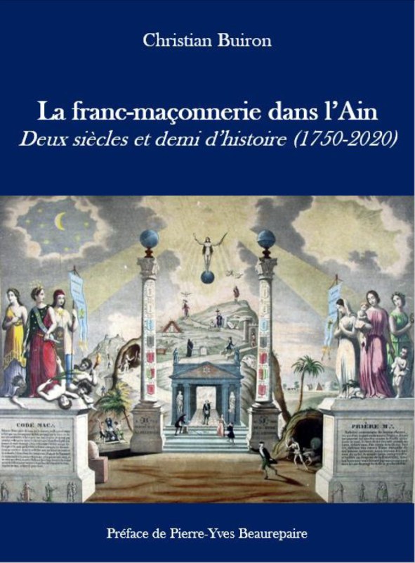 Couverture du livre La Franc-maçonnerie dans l’Ain – Deux siècles et demi d’histoire (1750-2020)