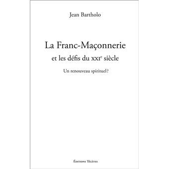 Couverture du livre La Franc-maçonnerie et les défis du XXIe siècle – Un renouveau spirituel&nbsp;?