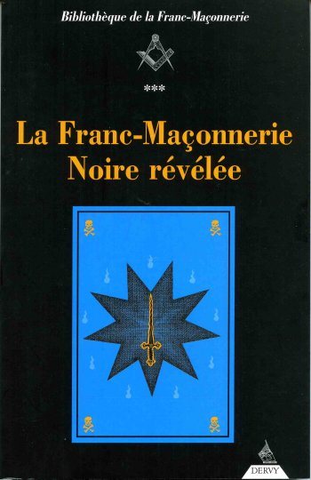 Couverture du livre La franc-maçonnerie noire révélée