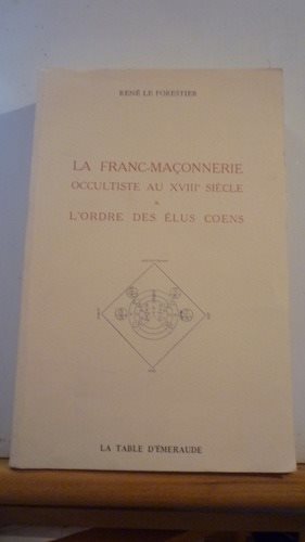 Couverture du livre La Franc-maçonnerie occultiste au XVIIIe siècle