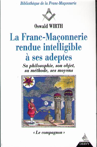 Couverture du livre La Franc-maçonnerie rendue intelligible à ses adeptes – Le Compagnon