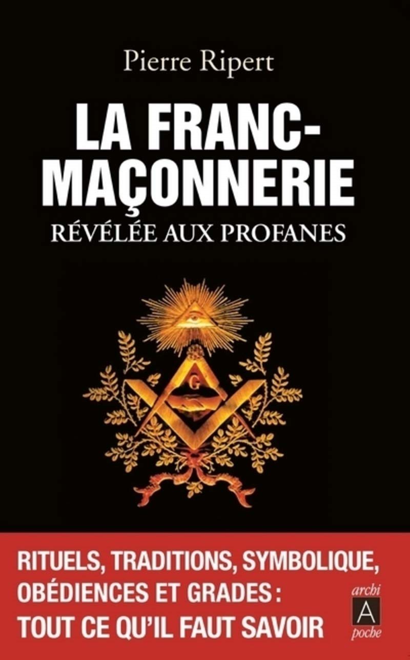 Couverture du livre La Franc-Maçonnerie révélée aux profanes