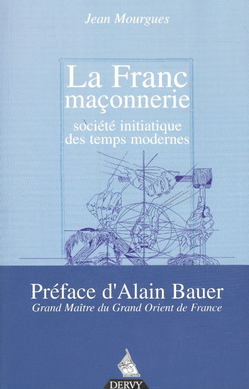 Couverture du livre La Franc-Maçonnerie, société initiatique des temps modernes