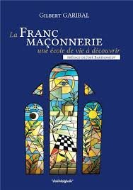 Couverture du livre La Franc-maçonnerie, une école de vie à découvrir