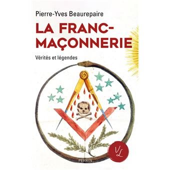 Couverture du livre La Franc-maçonnerie. Vérités et légendes