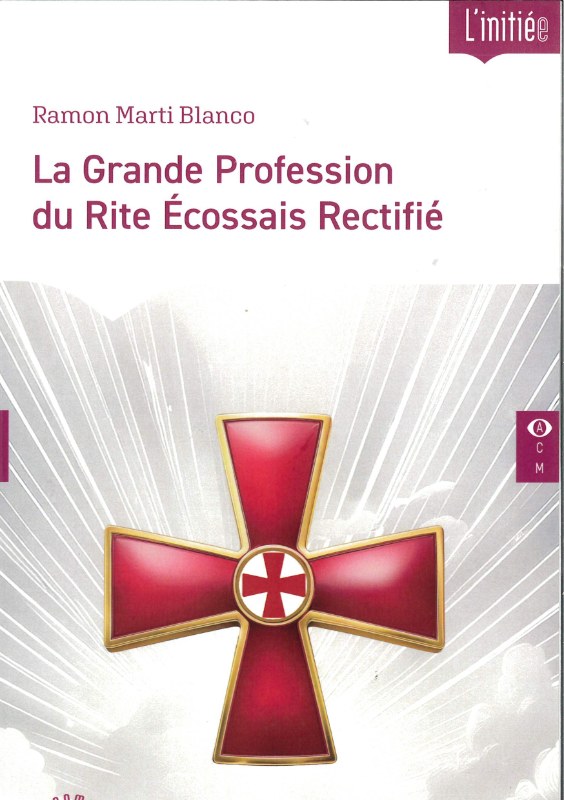 Couverture du livre La Grande Profession du Rite Écossais Rectifié