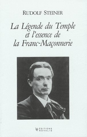 Couverture du livre La Légende du Temple et l’essence de la franc-maçonnerie