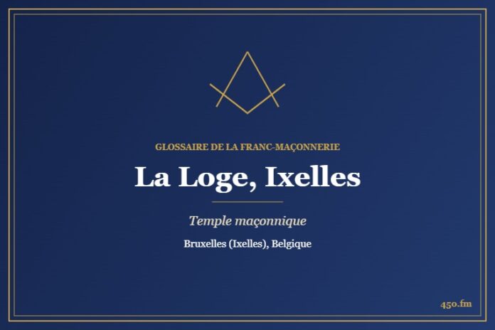 La Loge, ancien temple du Droit Humain, Ixelles – temple maçonnique – Glossaire de la franc-maçonnerie 450.fm