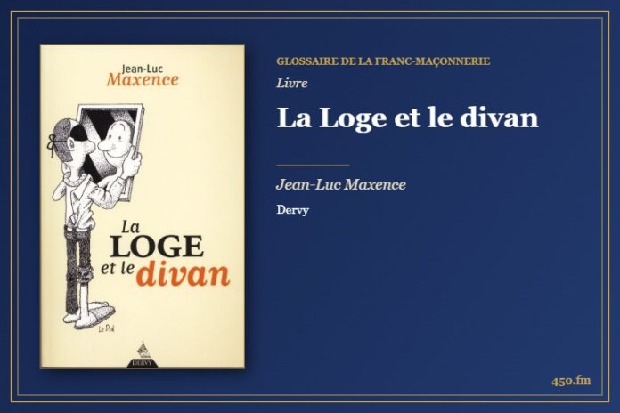 La Loge et le divan (Livre) – Glossaire de la franc-maçonnerie 450.fm