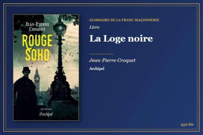 La Loge noire (Livre) – Glossaire de la franc-maçonnerie 450.fm