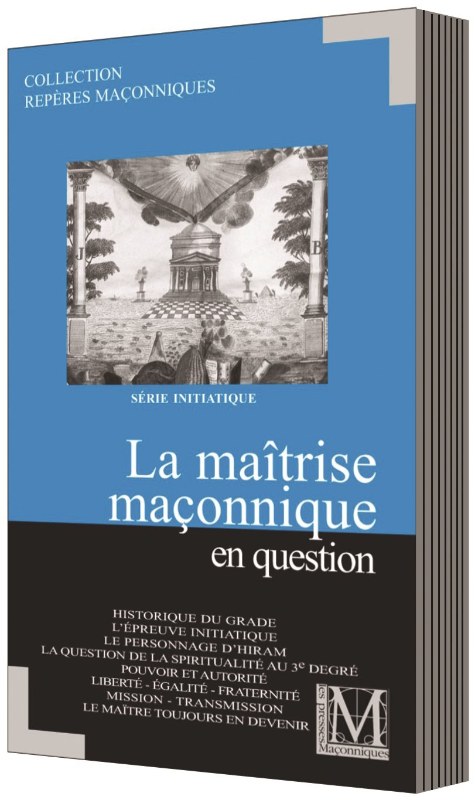 Couverture du livre La Maîtrise maçonnique en question