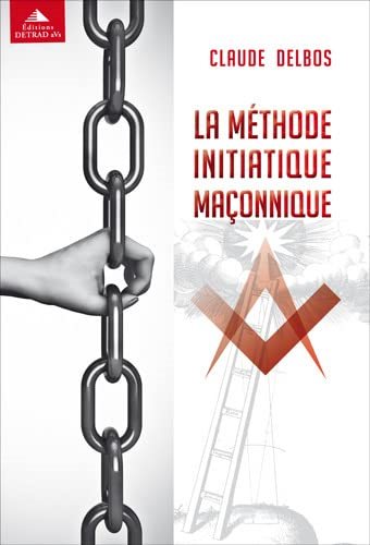 Couverture du livre La méthode initiatique maçonnique