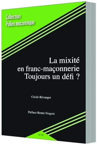 Couverture du livre La mixité en franc-maçonnerie, toujours un défi&nbsp;?