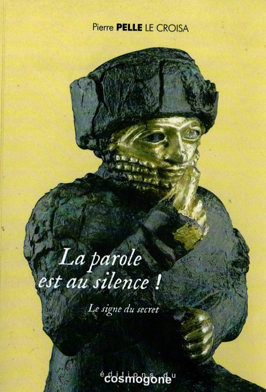 Couverture du livre La parole est au silence&nbsp;! – Le signe du secret