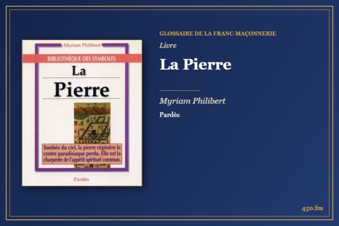 La Pierre (Livre) – Glossaire de la franc-maçonnerie 450.fm