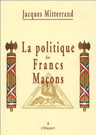 Couverture du livre La Politique des francs-maçons