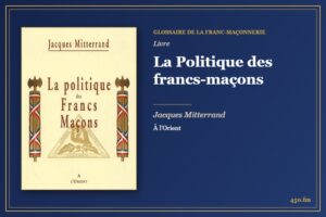La Politique des francs-maçons (Livre) – Glossaire de la franc-maçonnerie 450.fm