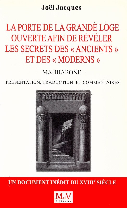 Couverture du livre La porte de la Grande Loge ouverte afin de révéler les secrets de la franc-maçonnerie&nbsp;: Mahhabone 1777