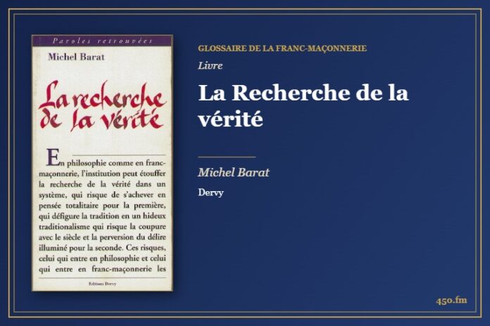 La Recherche de la vérité (Livre) – Glossaire de la franc-maçonnerie 450.fm