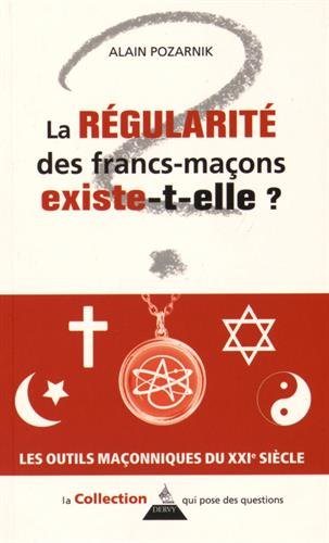 Couverture du livre La régularité des francs-maçons existe-t-elle&nbsp;?