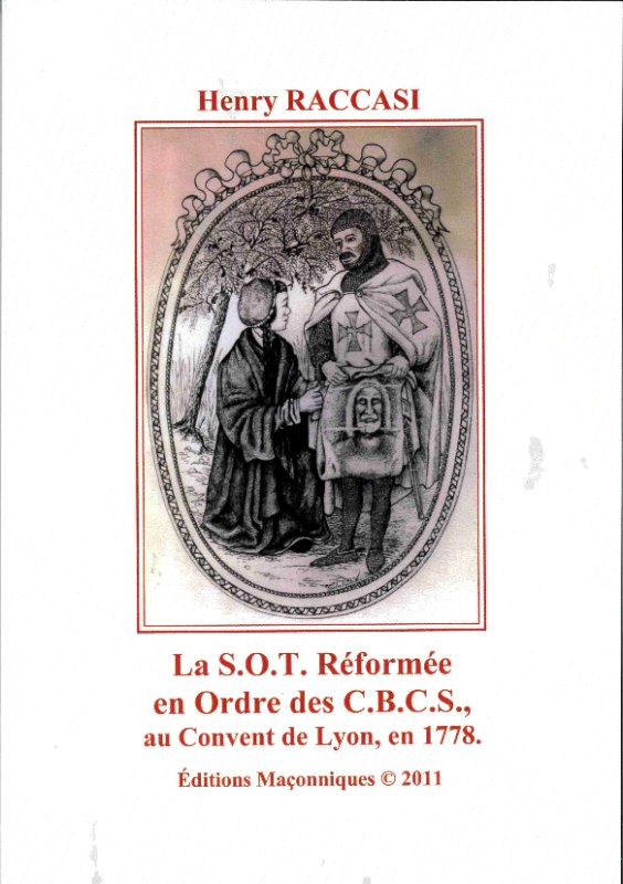 Couverture du livre La S.O.T. réformée en ordre des C.B.C.S. au convent de Lyon en 1778