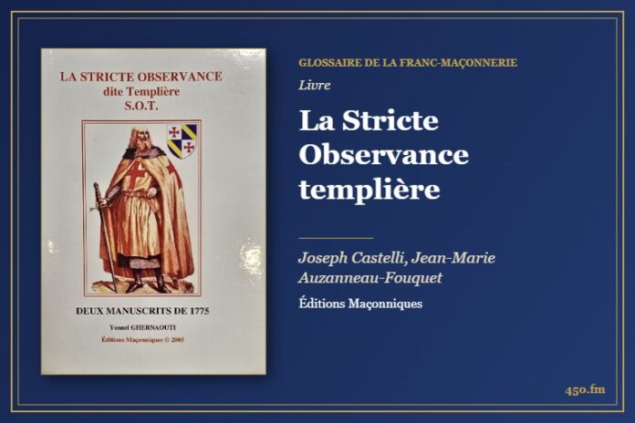 La Stricte Observance templière (Livre) – Glossaire de la franc-maçonnerie 450.fm