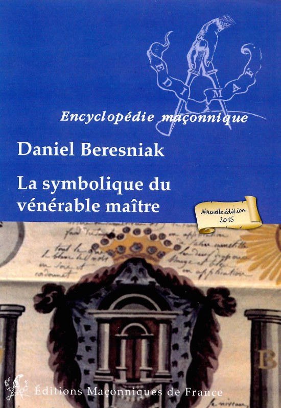 Couverture du livre La Symbolique du Vénérable Maître