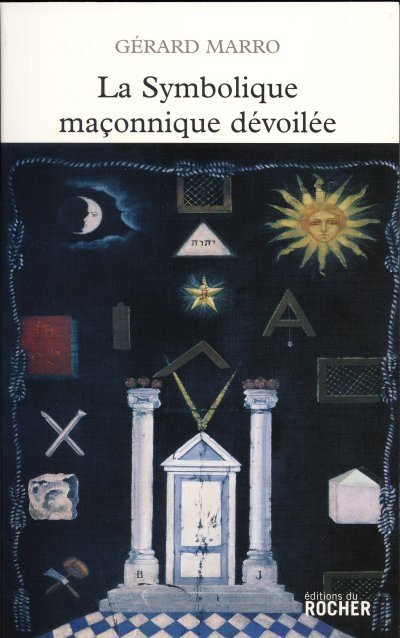 Couverture du livre La Symbolique maçonnique dévoilée