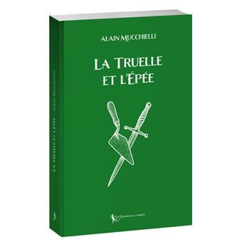 Couverture du livre La Truelle et l’Épée