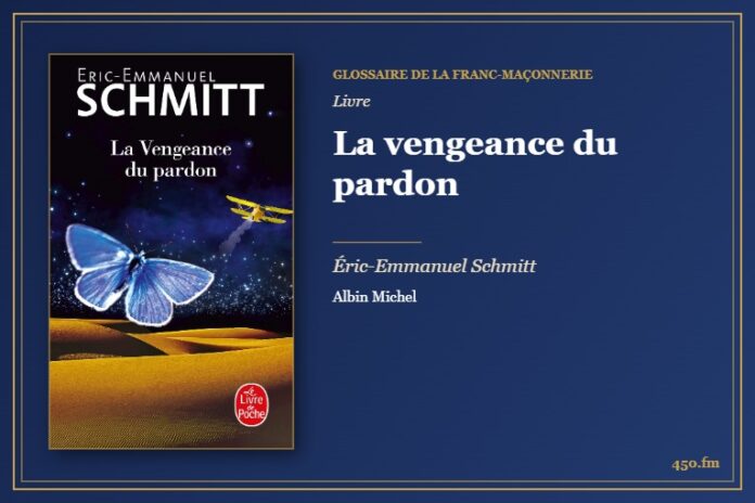 La vengeance du pardon (Livre) – Glossaire de la franc-maçonnerie 450.fm