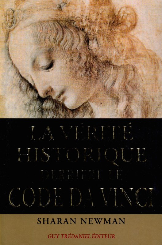 Couverture du livre La véritable histoire derrière le Code Da Vinci