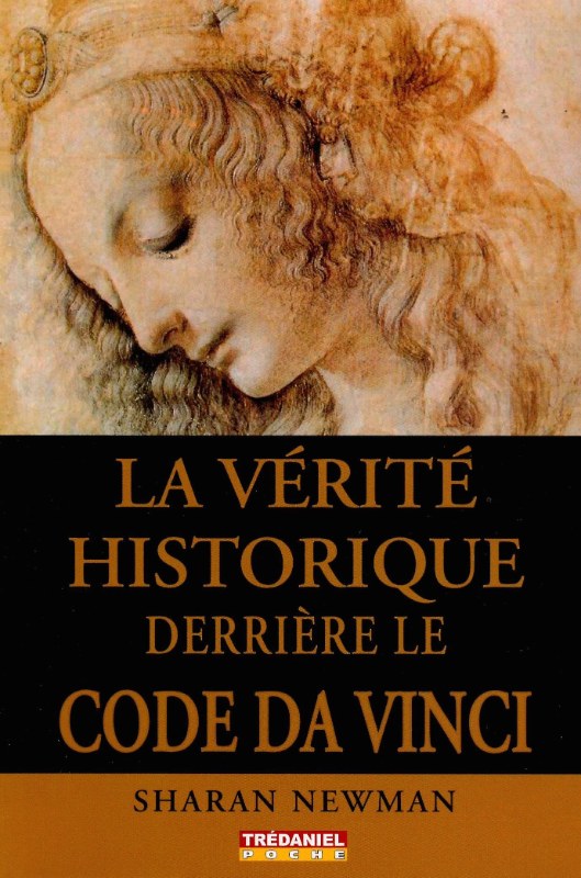 Couverture du livre La vérité historique derrière le Code Da Vinci (poche)