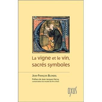 Couverture du livre La vigne et le vin, sacrés symboles