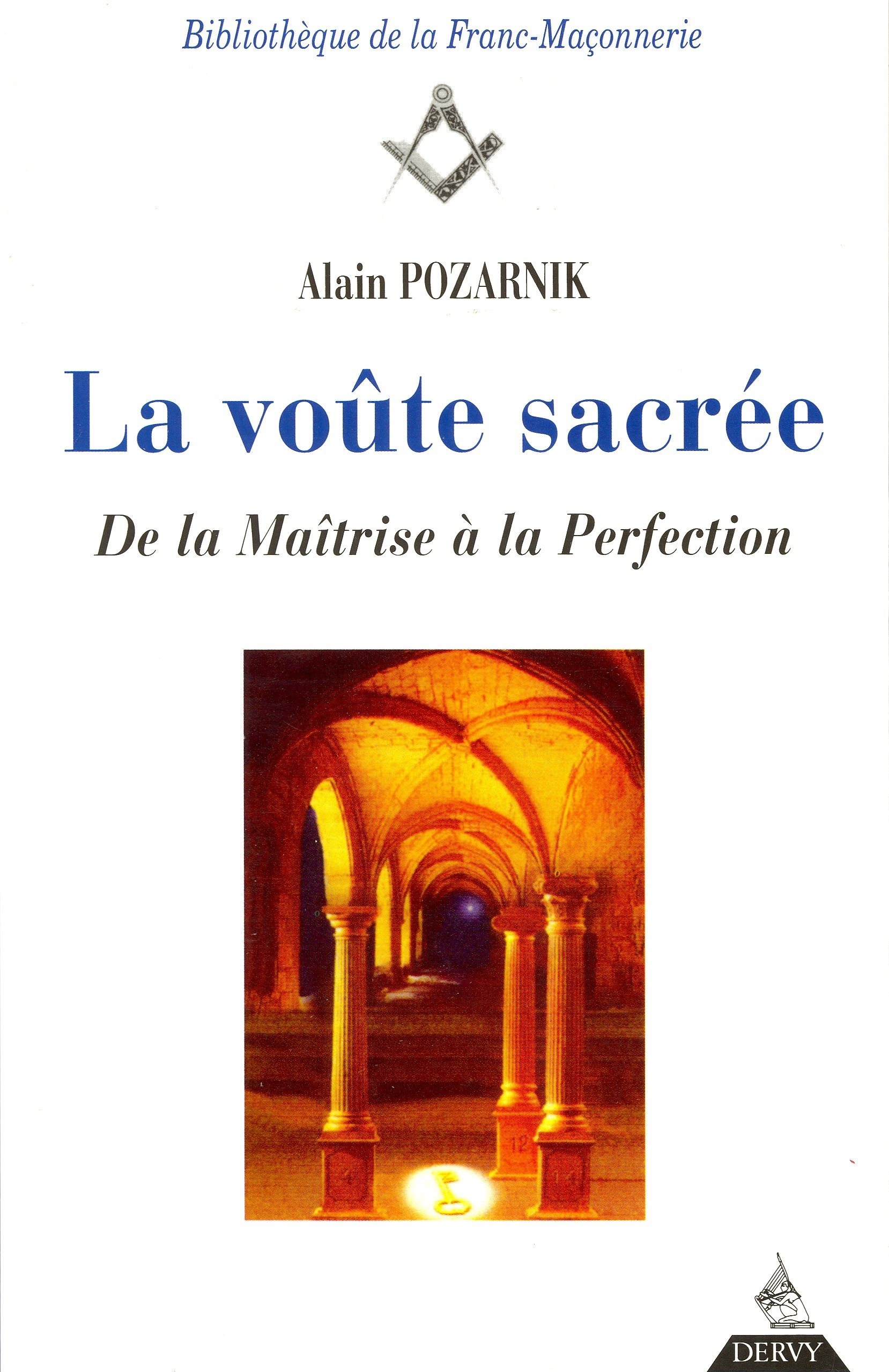 Couverture du livre La Voûte sacrée, de la maîtrise à la perfection