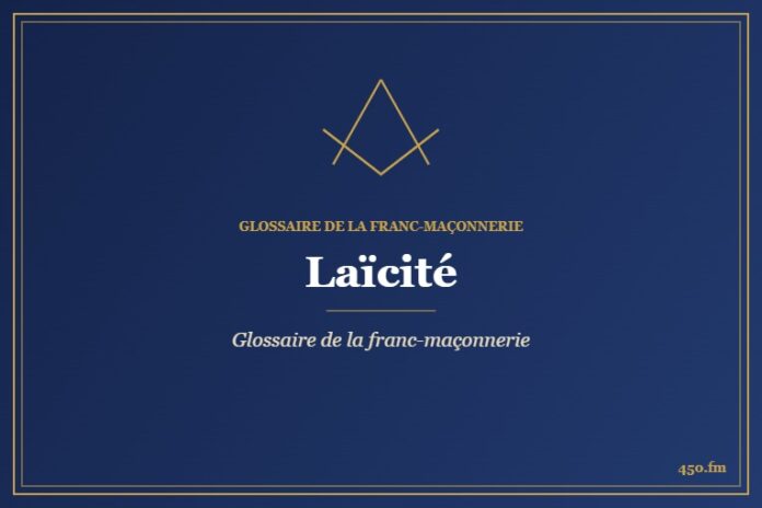 Laïcité – Glossaire de la franc-maçonnerie – 450.fm