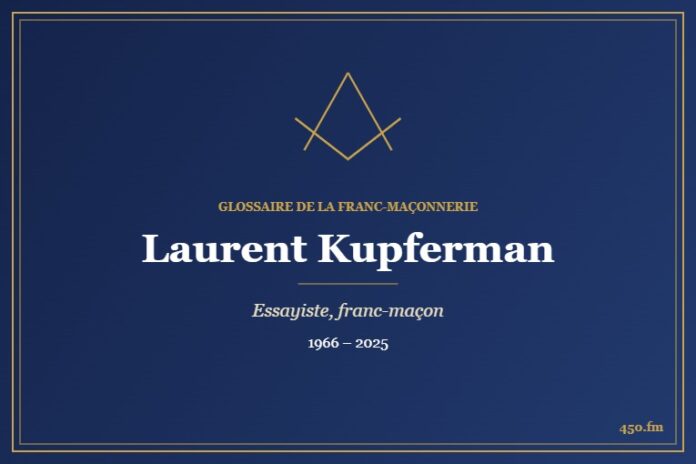 Laurent Kupferman (Personnalité) – Glossaire de la franc-maçonnerie 450.fm