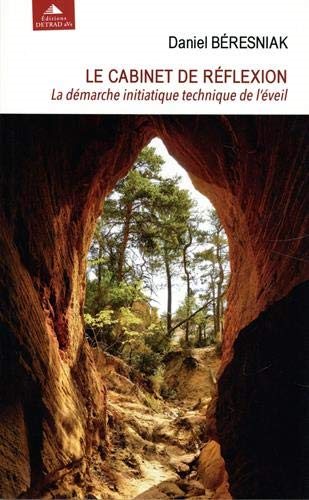 Couverture du livre Le Cabinet de réflexion – La démarche initiatique, technique de l’éveil