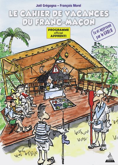 Couverture du livre Le cahier de vacances du franc-maçon – Manuel du 1er degré