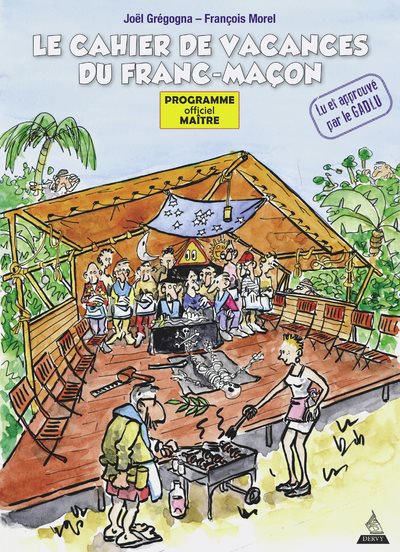 Couverture du livre Le cahier de vacances du franc-maçon – Manuel du 3e degré