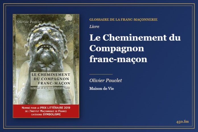 Le Cheminement du Compagnon franc-maçon (Livre) – Glossaire de la franc-maçonnerie 450.fm
