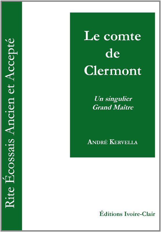 Couverture du livre Le comte de Clermont, un singulier grand maître