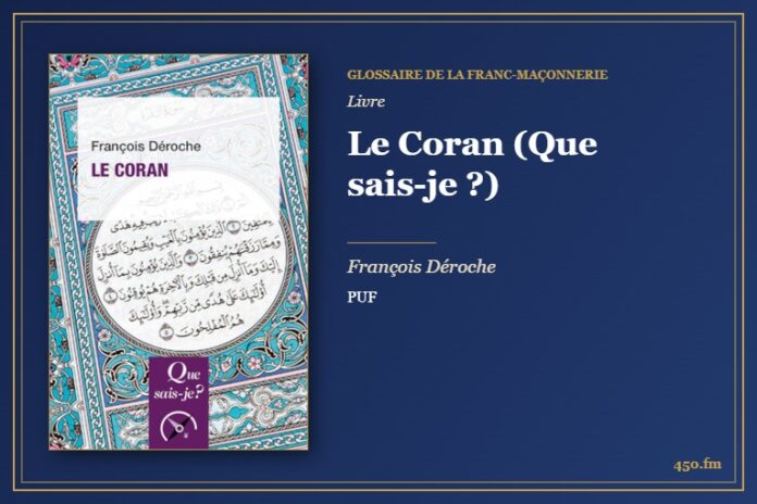 Le Coran (Que sais-je ?) (Livre) – Glossaire de la franc-maçonnerie 450.fm