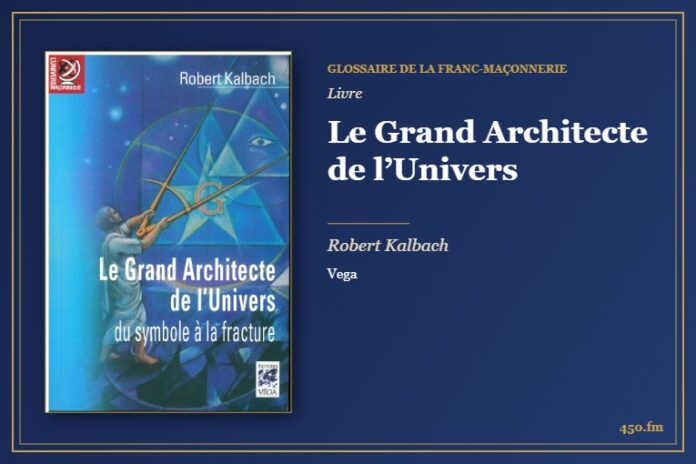 Le Grand Architecte de l’Univers (Livre) – Glossaire de la franc-maçonnerie 450.fm