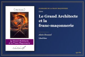 Le Grand Architecte et la franc-maçonnerie (Livre) – Glossaire de la franc-maçonnerie 450.fm
