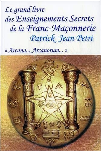 Couverture du livre Le grand livre des Enseignements secrets de la franc-maçonnerie