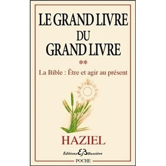 Couverture du livre Le Grand Livre du Grand Livre – Tome 2&nbsp;: La Bible, être et agir au présent