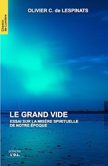 Couverture du livre Le Grand Vide – essai sur la misère spirituelle de notre époque